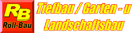 Tifbauabeiten Abbrucharbeiten Röll-Bau Nüsttal Tel 06684917676
