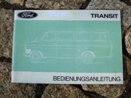 Betriebsanleitung Ford Transit II Kombi Bus Kasten Pritsche Feuerwehr 1970