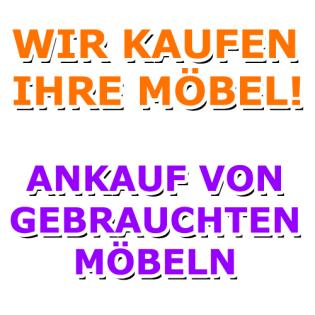 Möbelankauf - Gebrauchtmöbelankauf - WIR KAUFEN IHRE MÖBEL