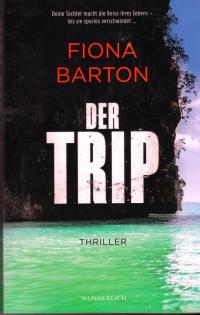 Buch Der Trip von Fiona Barton